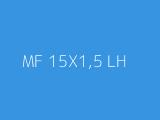 MF 15X1,5 LH 